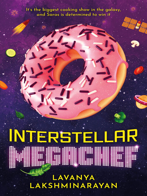 Title details for Interstellar MegaChef by Lavanya Lakshminarayan - Available